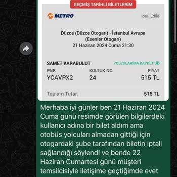 Metro Turizm Otobüs Gelmedi Ve İade Paramı Yatırmadı