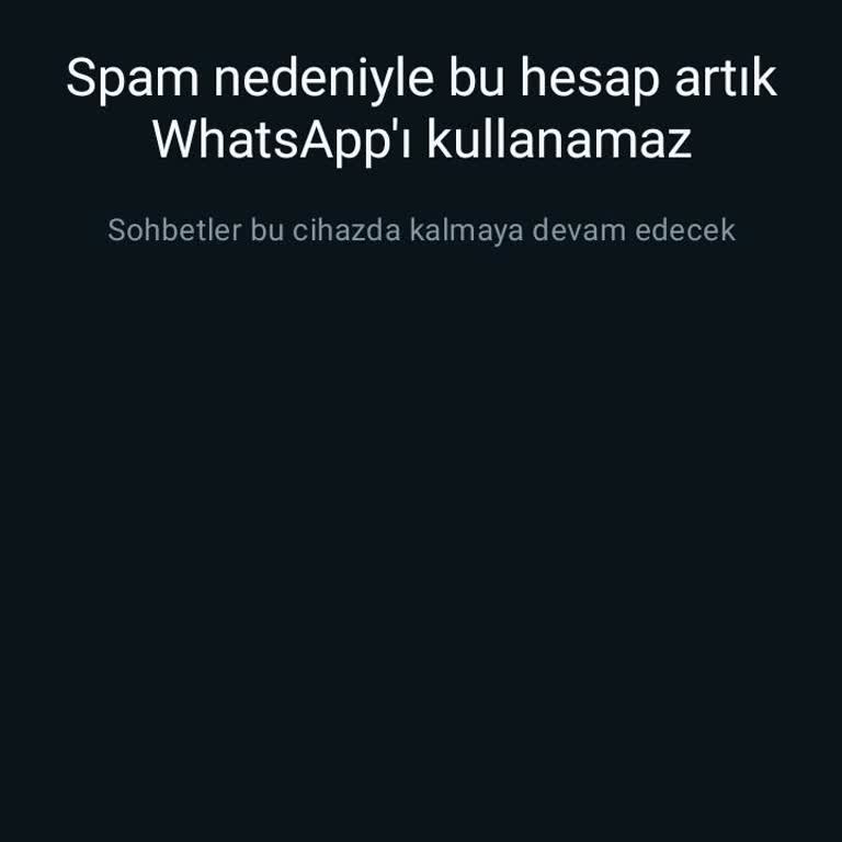 WhatsApp Durduk Yere Sürekli Spam Alıyor