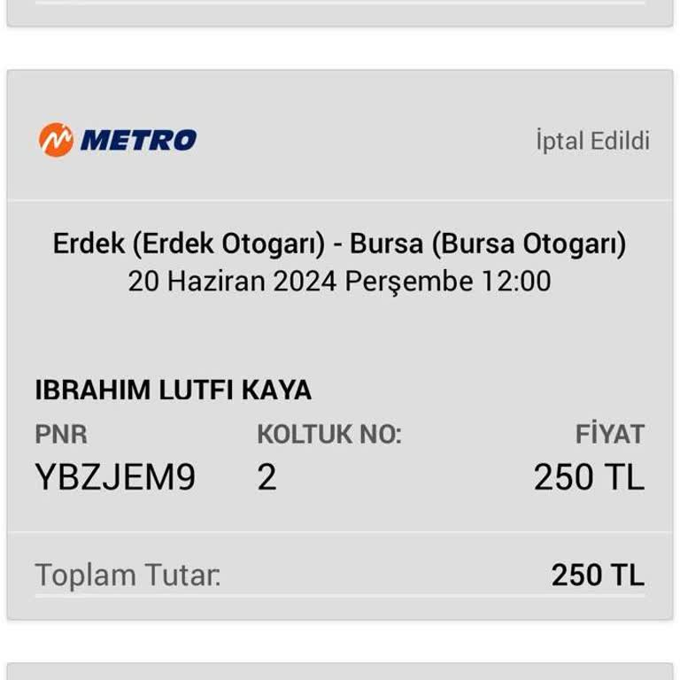 Metro Turizm - Bilet İadesi Ücretini Alamıyorum