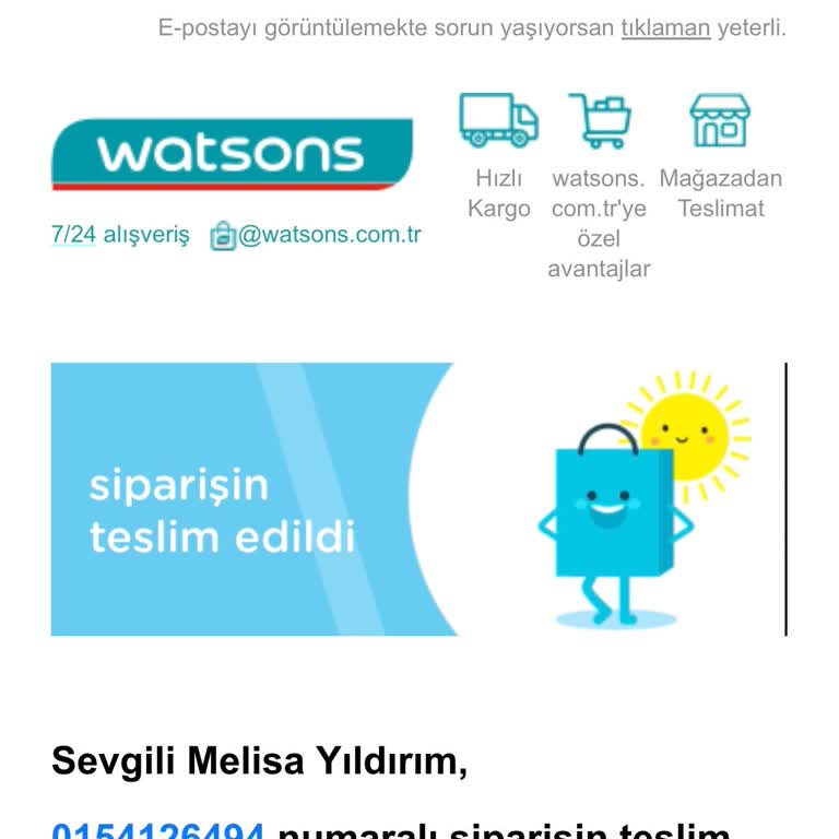 Watsons Tıkla Gel Al Teslim Almadığım Halde Teslim Edildi Gözüküyor