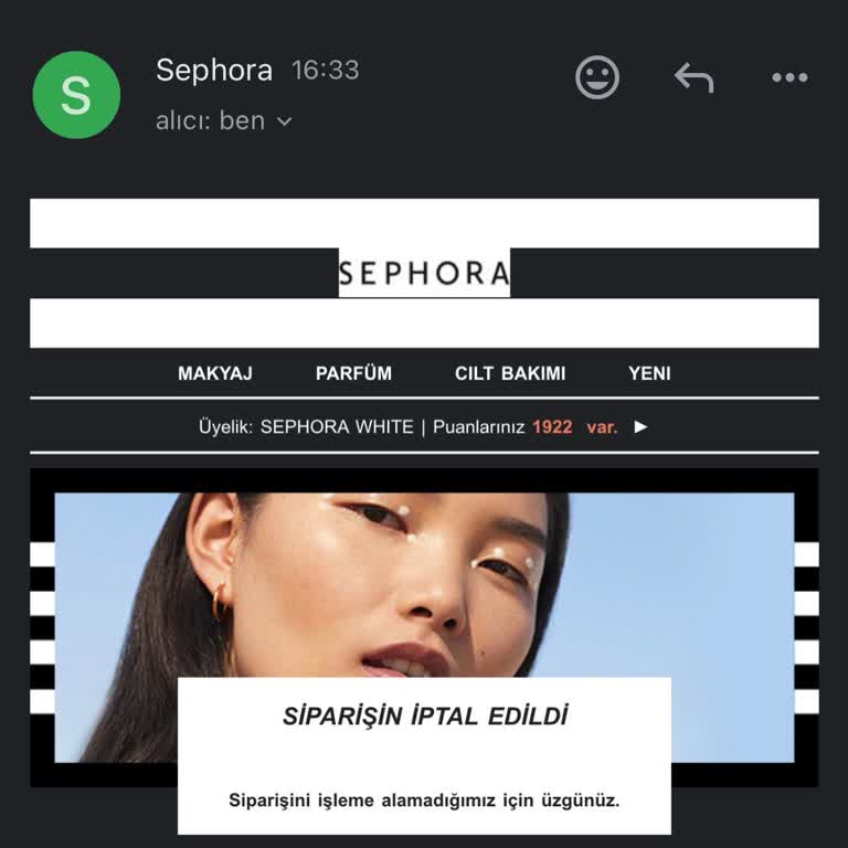 Sephora Siparişiniz İptal Edildi Diye Mail Geldi
