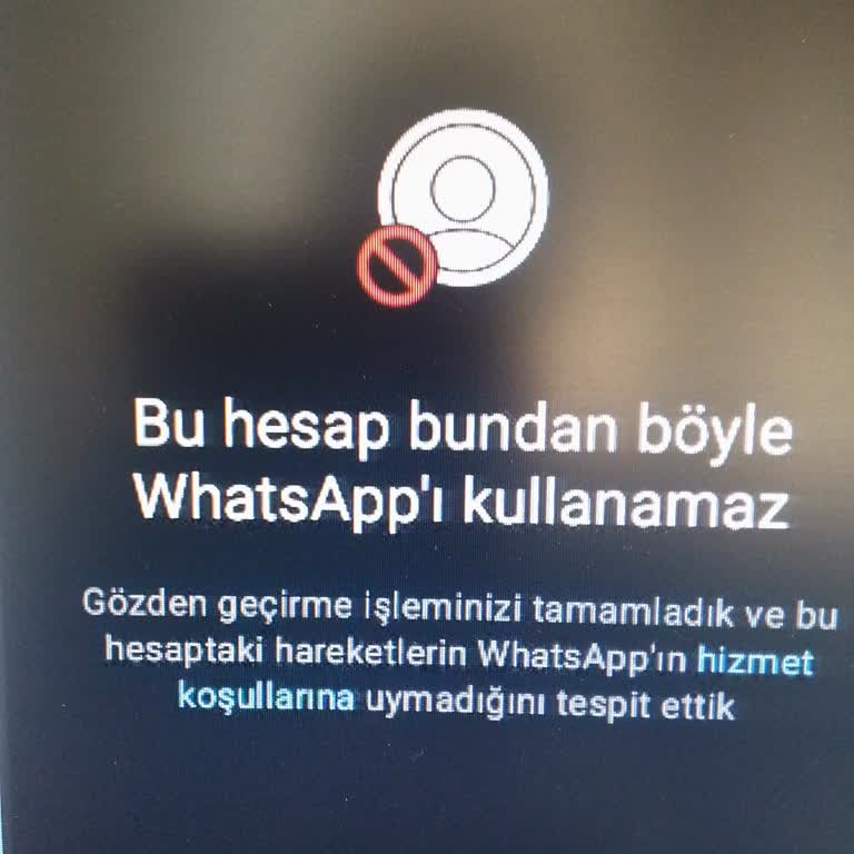 WhatsApp'a Giremiyorum. Yanlış Bir İşlem Yapmadığım Halde Engellendim.