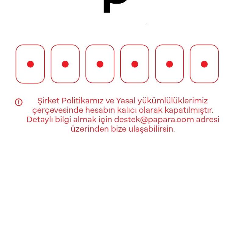 Papara Hesabımı Kapattı, İçinde Bulunan Paraya El Koydu