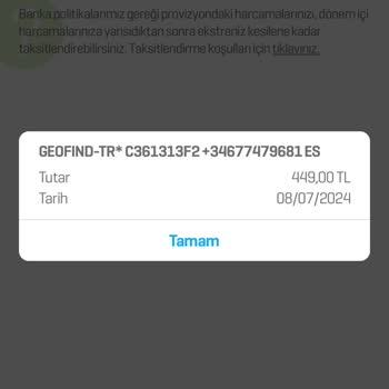 Geofind Onayım Olmadan Kartımdan 450 Lira Çekim Yapılmış