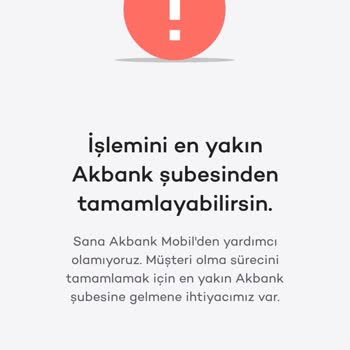 Akbank Kredi İçin Müşteri Olamıyorum