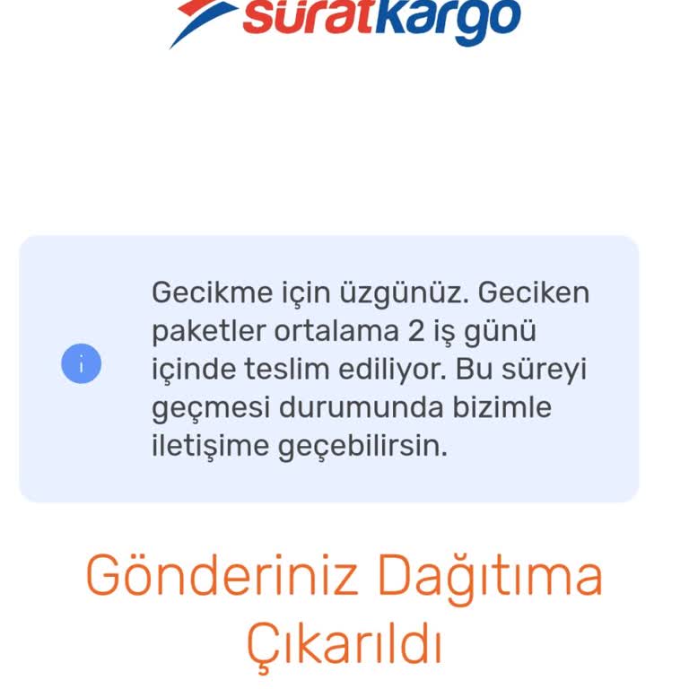 Sürat Kargo Dağıtıma Çıktı Diyor 1 Gün Sonra Geliyor