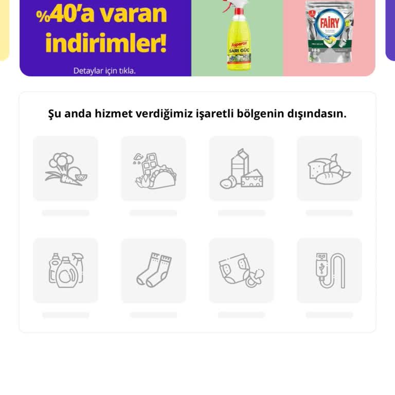 Getir Bu Bölgeye Hizmet Veremiyoruz