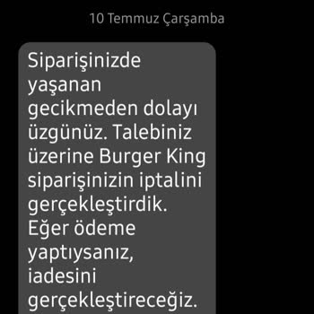 Burger King 2 Saatte Teslim Edilmeyen Sipariş
