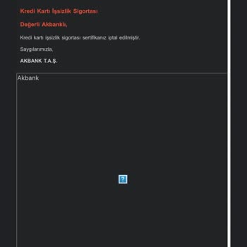 Akbank İşsizlik Sigorta Tarafından Mağdur Edildim