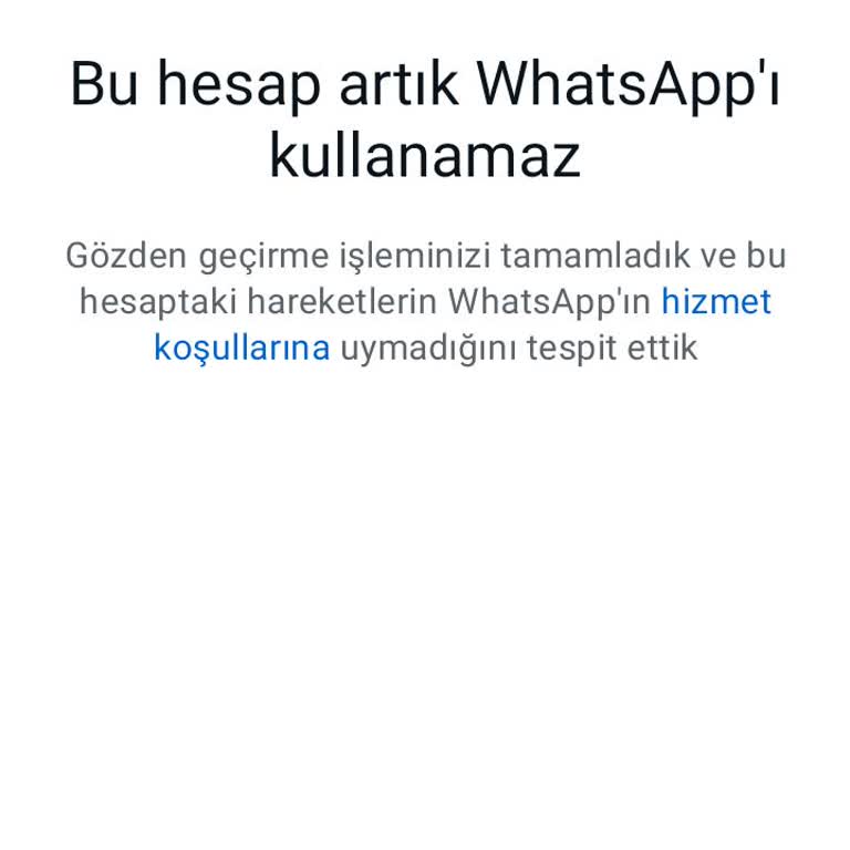 WhatsApp Bu Hesap Kullanılamaz