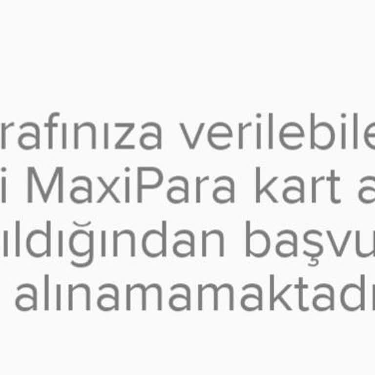 İş Bankası MaxiPara Kart Başvurusu Sorunu
