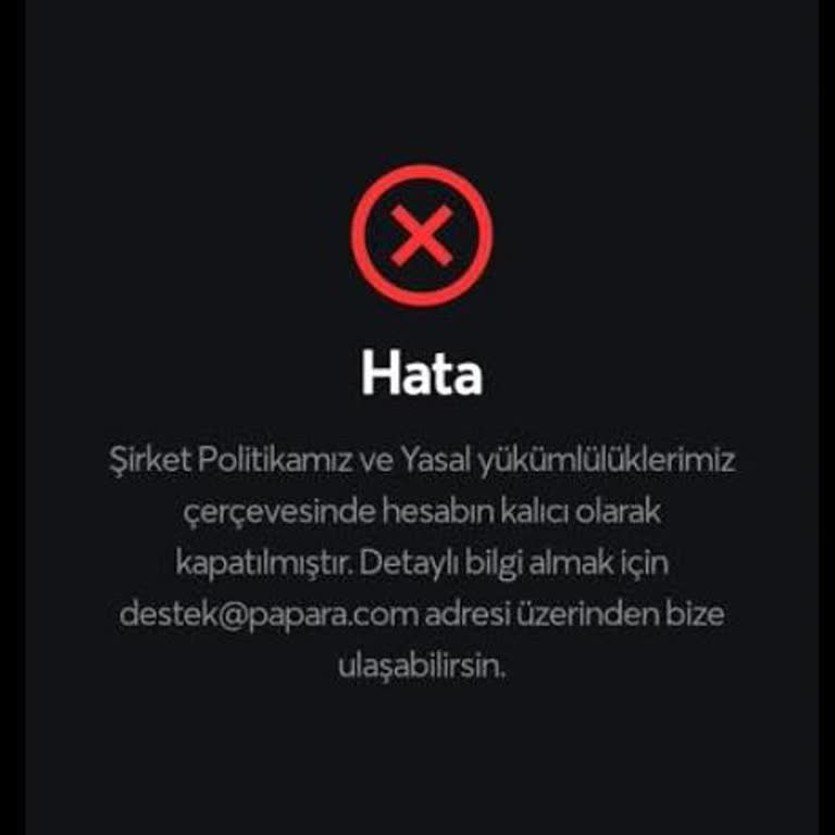 Papara Hesabım Kalıcı Olarak Kapatıldı