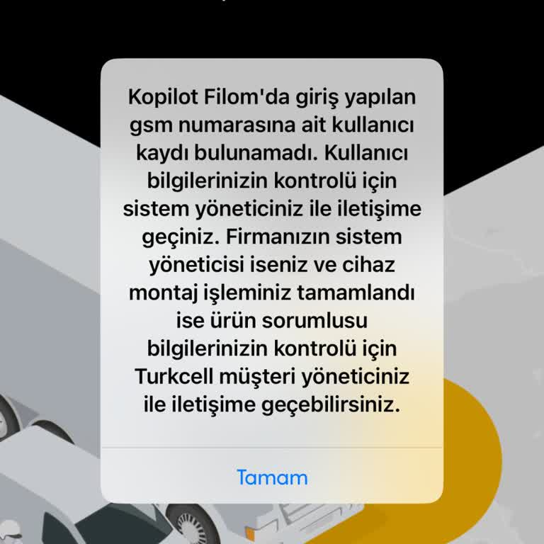 Turkcell Kopilot Filom Sisteme Girememe Ve Sorunun Çözülmemesi