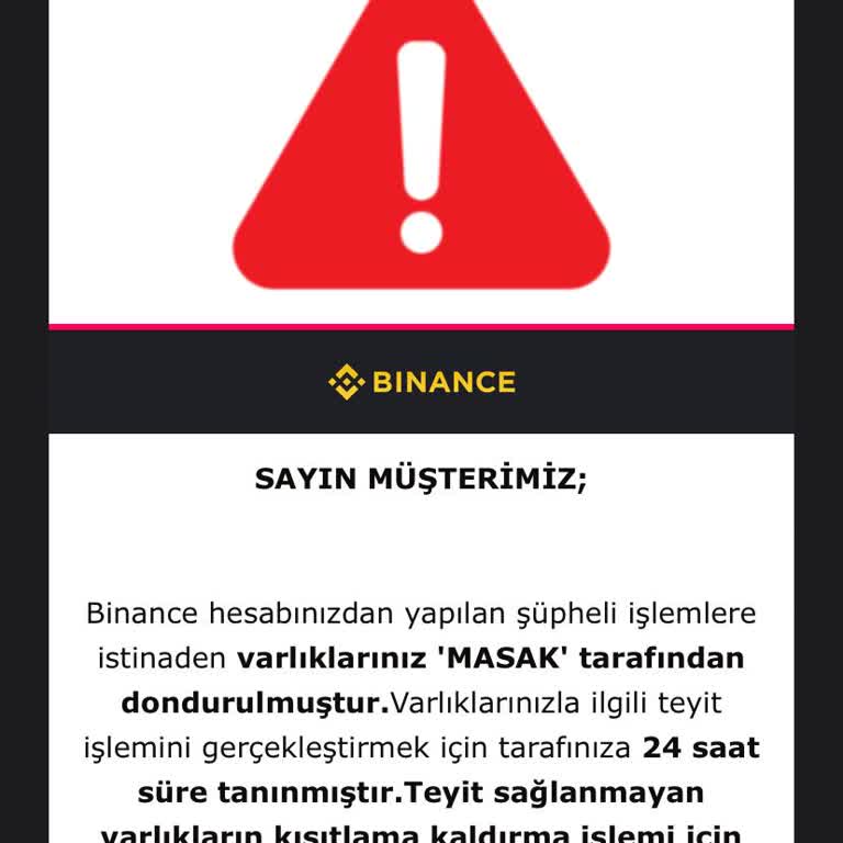 Binance MASAK' Tarafından Varlıklarınız Dondurulmuştur.