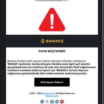 Binance 'MASAK' Tarafından Varlıklarınız Dondurulmuştur Maili