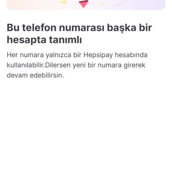 Hepsipay Bu Numara Başka Bir Hesapta Tanımlı Hatası