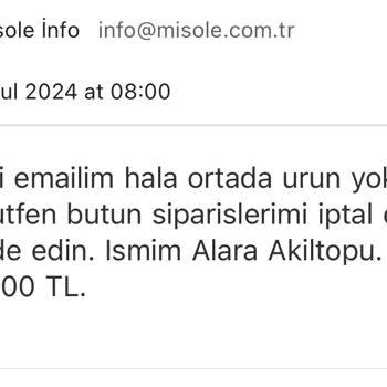 Misole İki Buçuk Aydır Siparişimi Bekliyorum Ve Paramı İade Etmiyorlar