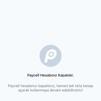 Paycell Hesabın Kapatıldı İşlem Yapılmıyor