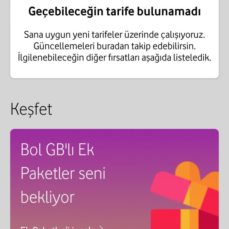 Vodafone Geçebileceğim Tarife Yok