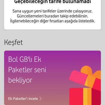 Vodafone Geçebileceğin Tarife Bulunamadı