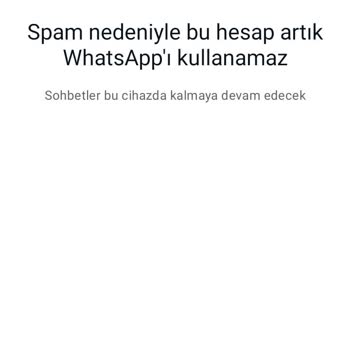 WhatsApp Haksız WhatsApp Engeli: Nedenini Bilmiyorum!