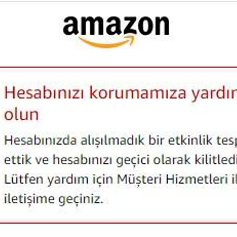 Amazon Hesap Kilitlenmesi Ve Müşteri Hizmetlerine Ulaşım Sorunu