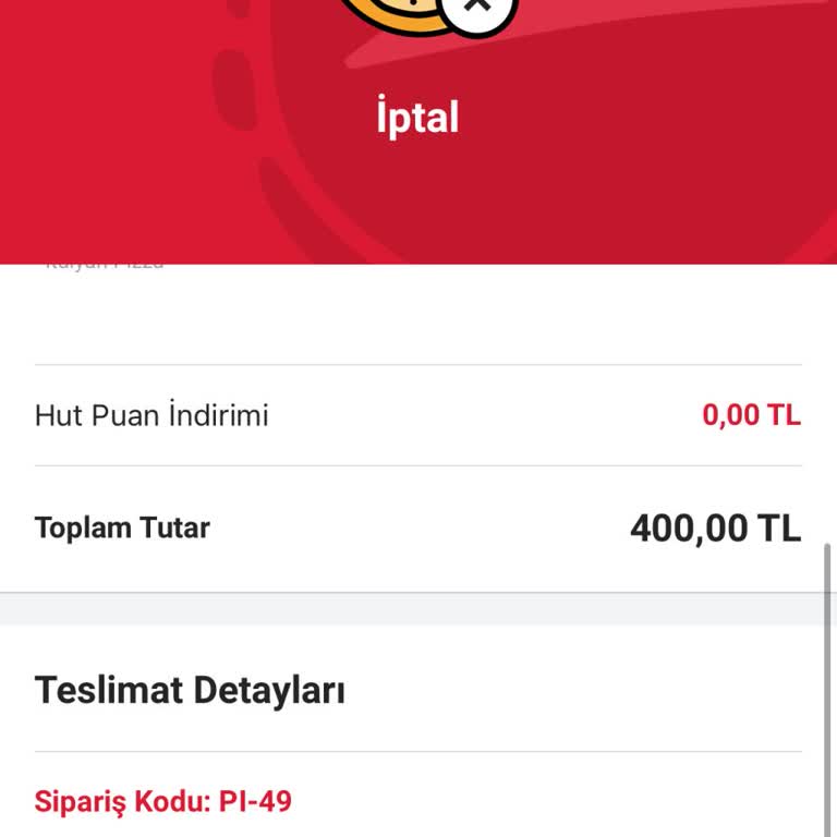 Pizza Hut Sipariş İptali Sonucu Para İadesi