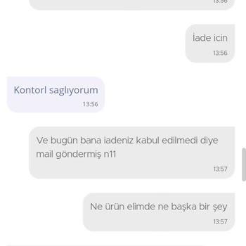 N11 349 TL İçin 10 Gündür Uğraşıyorum