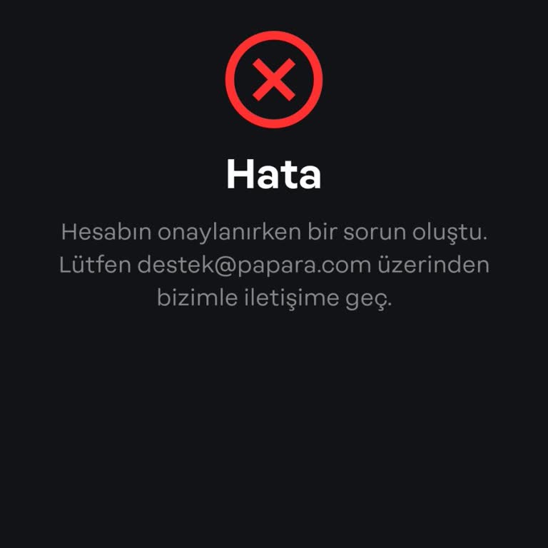 Papara Kimlik Bilgilerimi Girdiğimde Hata Veriyor