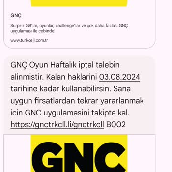 Turkcell GNC Haftalık Abonelik İptal Edilmiyor