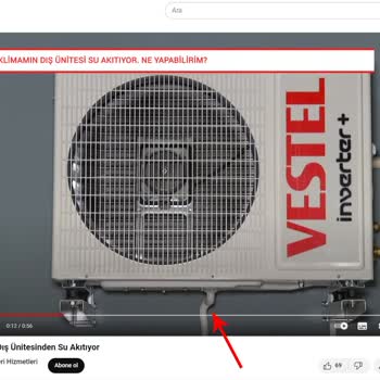 Vestel Klima Dış Ünite Tahliye Borusu Montajı Yapılmamış.