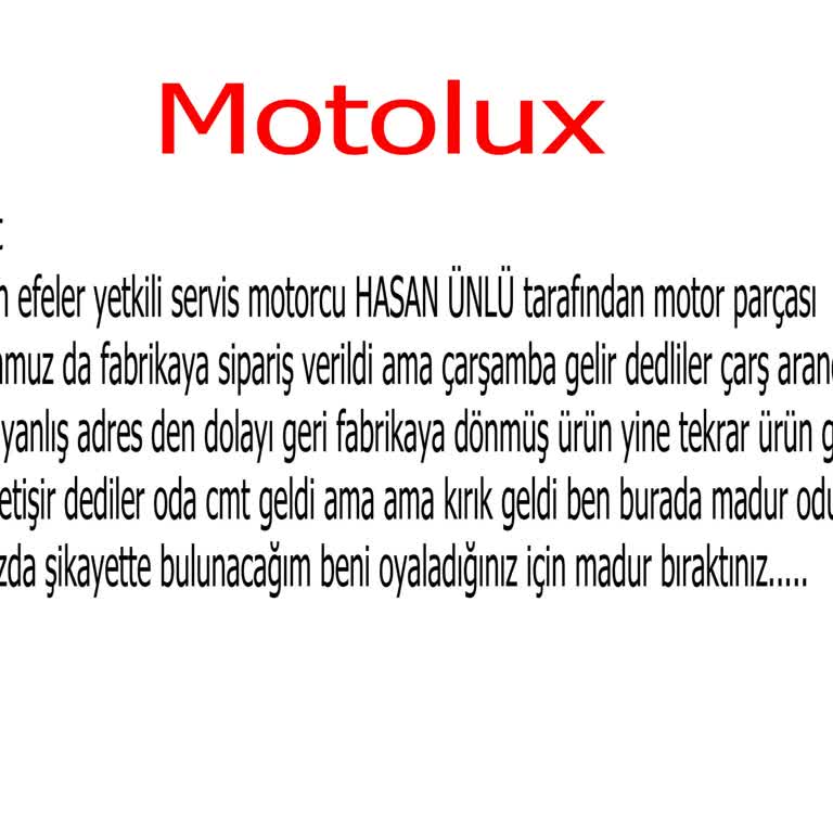 Motolux Fabrikanın Mağduriyet Yaşatması