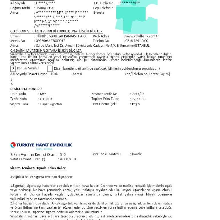 VakıfBank Onayım Alınmadan Sigorta Yapmış.
