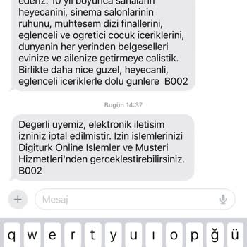 Digiturk Tod İzin İptal Mesajı Atsak Dahi Mesaj Atmaya Devam Ediyor.