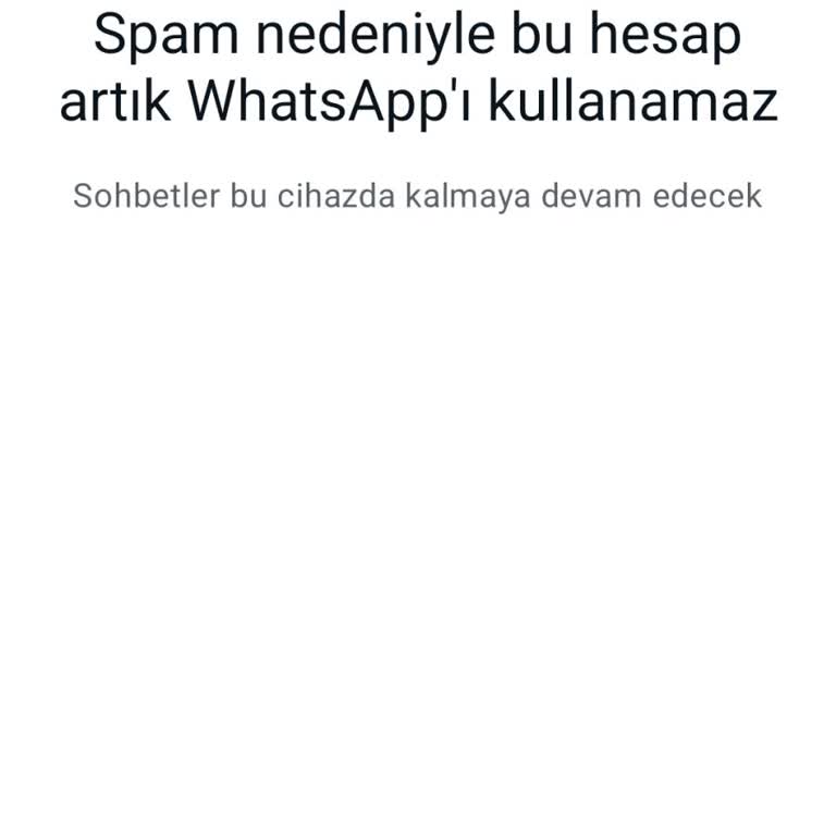 WhatsApp Spam Engellendi Kullanamıyorum