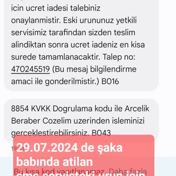 Arçelik Yapılmayan İade Ve Konuyu Anlamak İstemeyen Müşteri Hizmetleri