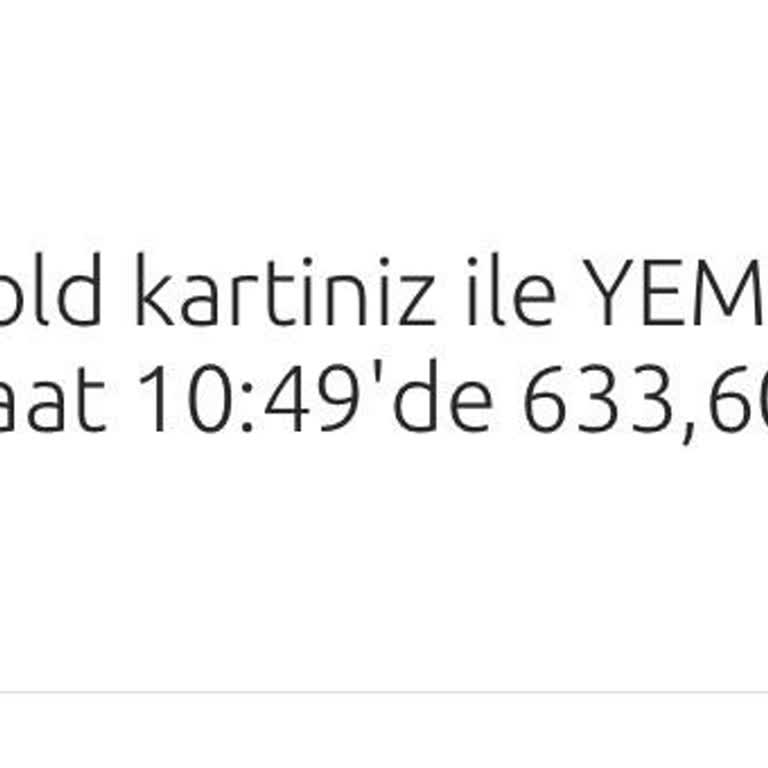 Yemek Sepeti İzinsiz Kartımdan Para Çekilmiştir