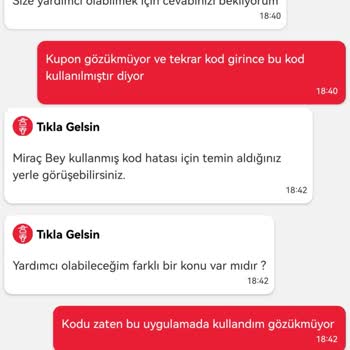 Tıkla Gelsin Uygulaması Kupon Hatası Ve Müşteri Temsilcisi İlgisizliği