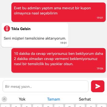 Tıkla Gelsin Uygulaması Kupon Hatası Ve Müşteri Temsilcisi İlgisizliği