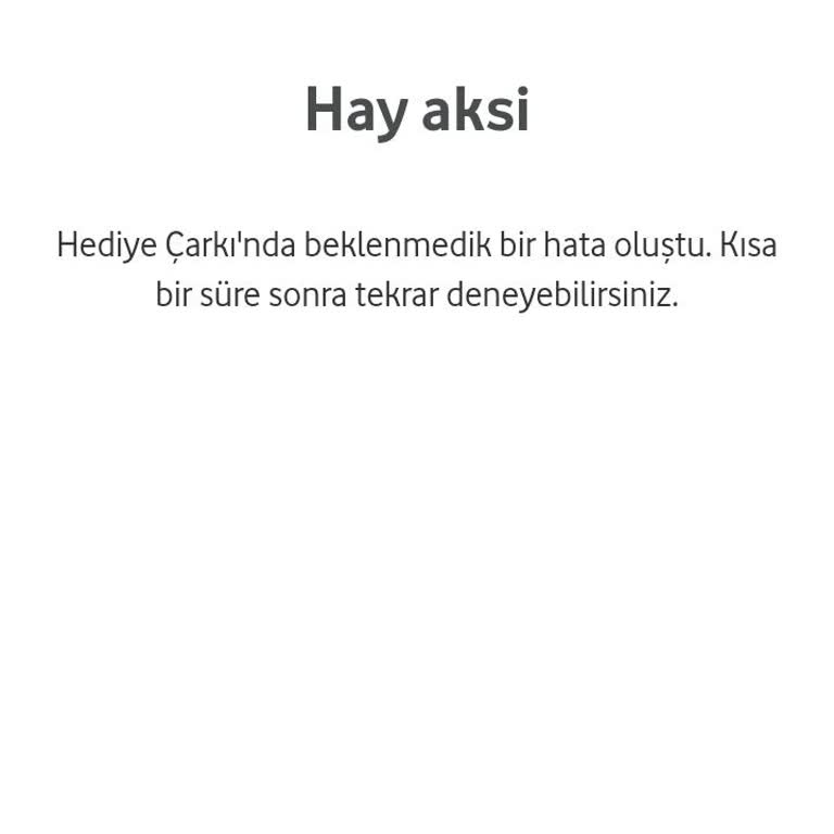 Vodafone Yanımda Hediye Çarkı Hatası