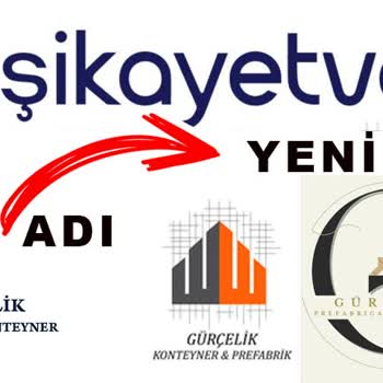 Gürçelik Prefabrik'ten Şikayetçiyim