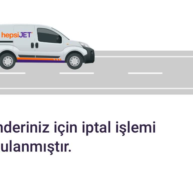 hepsiJET Çalışmak İstemeyen Kuryeler Ve Habersiz İade Edilen Siparişler.