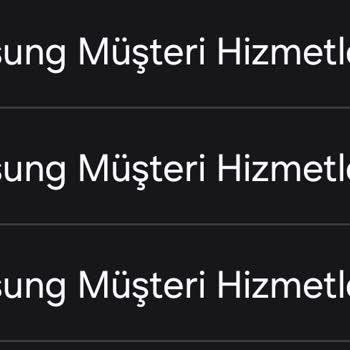 Samsung Müşteri Hizmetleri Memnuniyetsizliğim