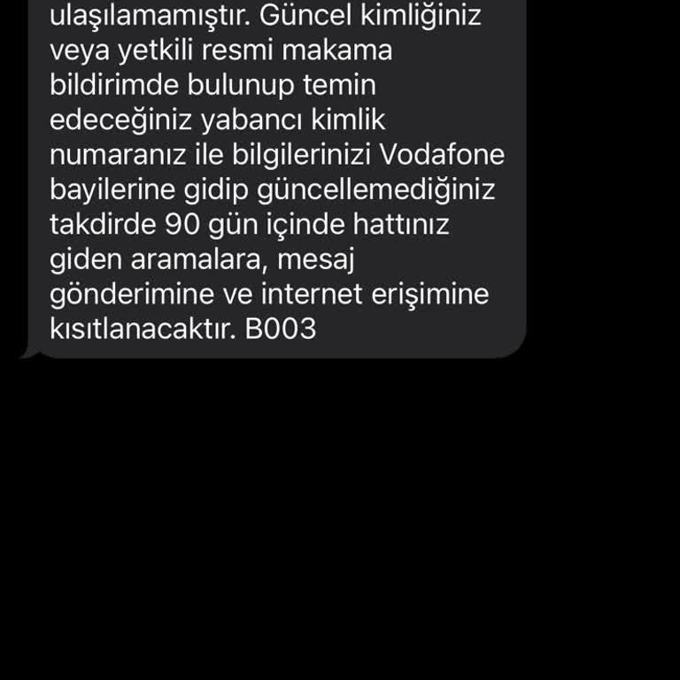 Vodafone'un Bilgi Güncelleme Sürecinde Yaşanan Mağduriyet