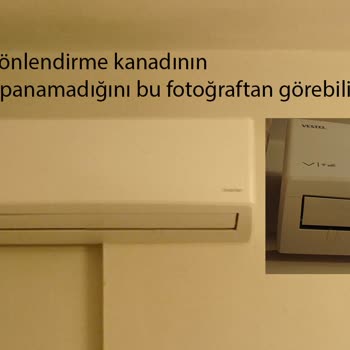 Vestel Flora İnverter Klima, İç Üniteden Su Akıtma Şikayeti