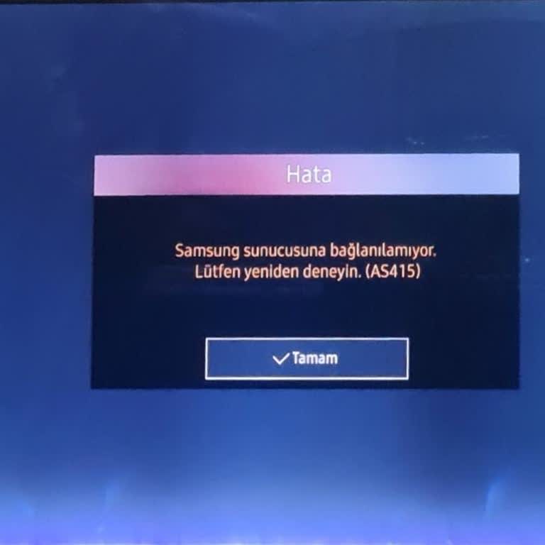 Samsung Sunucusuna Bağlanılamıyor