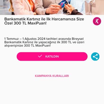 İş Bankası MaxiPara Kampanyası Hakkında