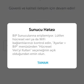 BİP'e Giremiyorum Sunucu Hatası Veriyor Kod Gönderemiyorum