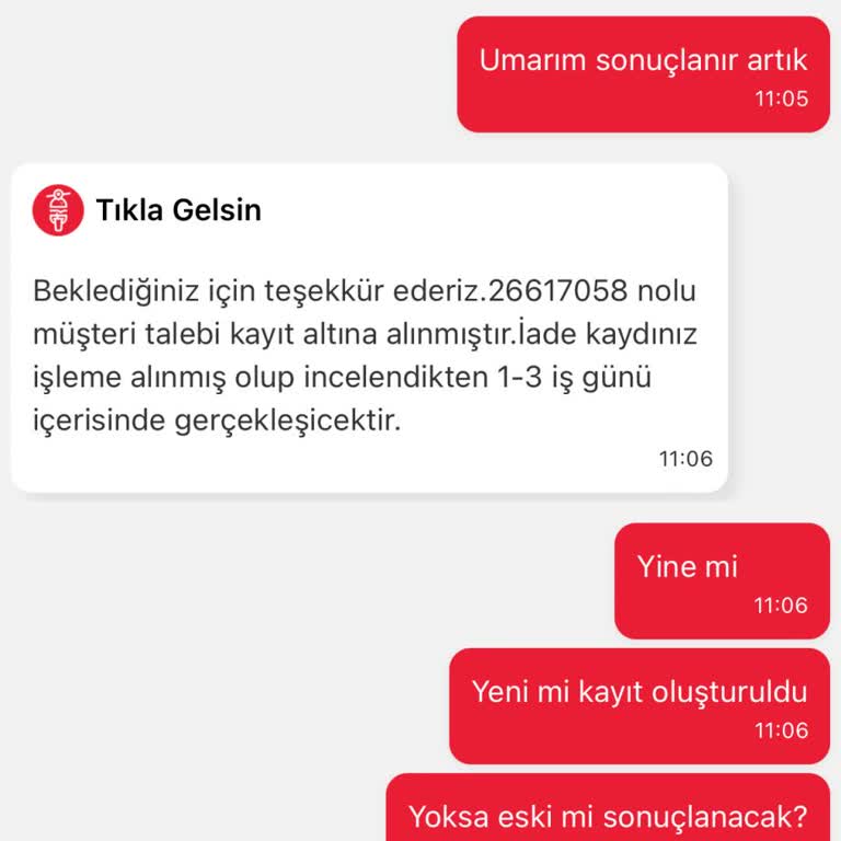 Tıkla Gelsin Para İadesi Yapmıyor