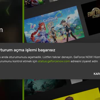 Geforce Now Üyeliği Sorunu: Giriş Yapamıyorum